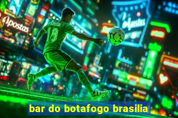 bar do botafogo brasilia